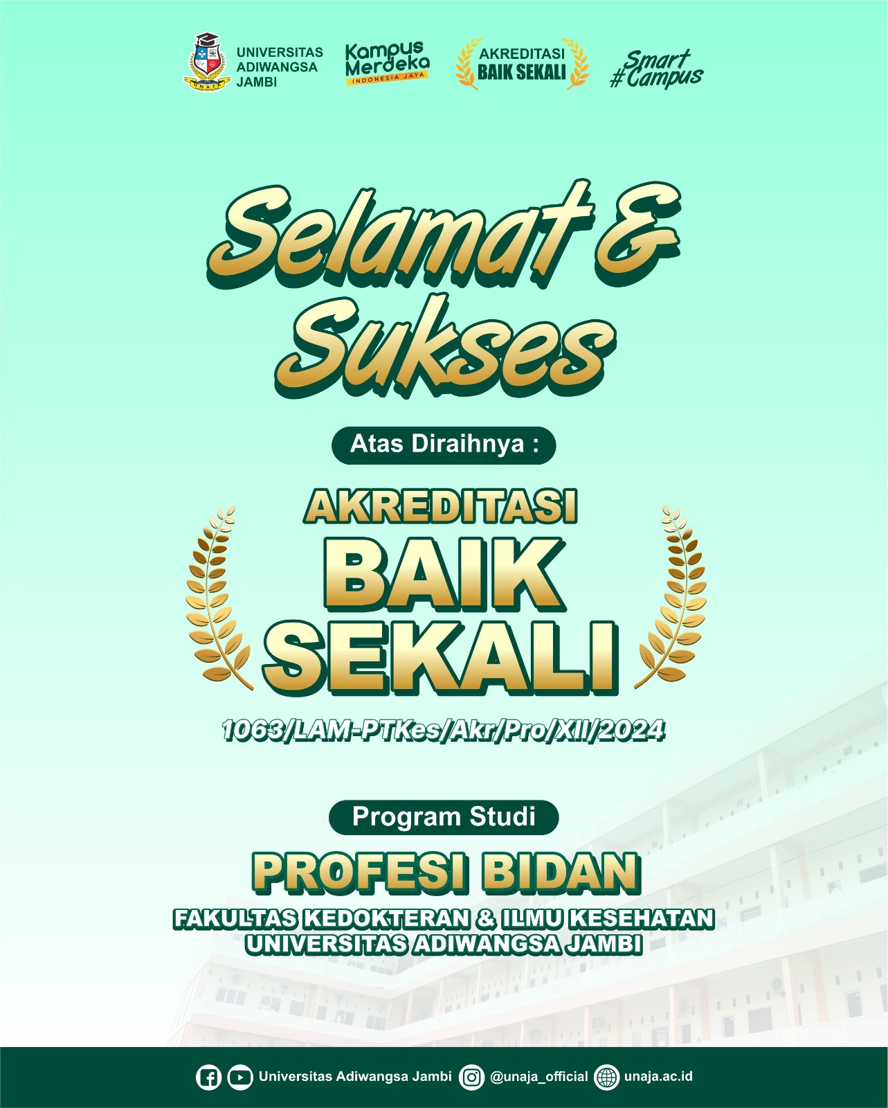SELAMAT DAN SUKSES ATAS PENCAPAIAN AKREDITASI “BAIK SEKALI” UNTUK PROGRAM STUDI PROFESI KEBIDANAN UNIVERSITAS ADIWANGSA JAMBI